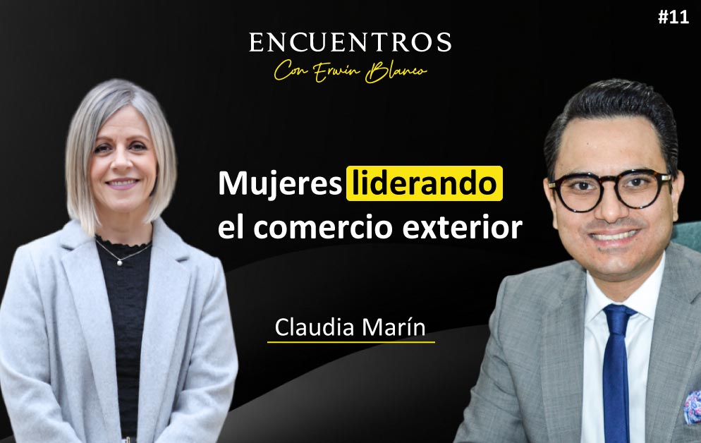 Claudia Marín – Mujeres liderando el comercio exterior