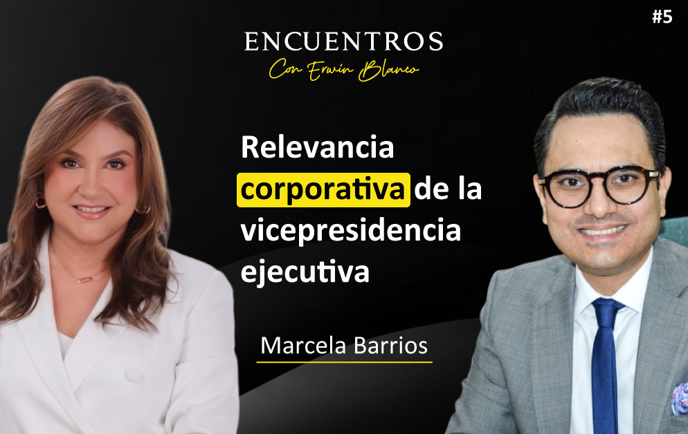 Marcela Barrios – Relevancia corporativa de la vicepresidencia ejecutiva